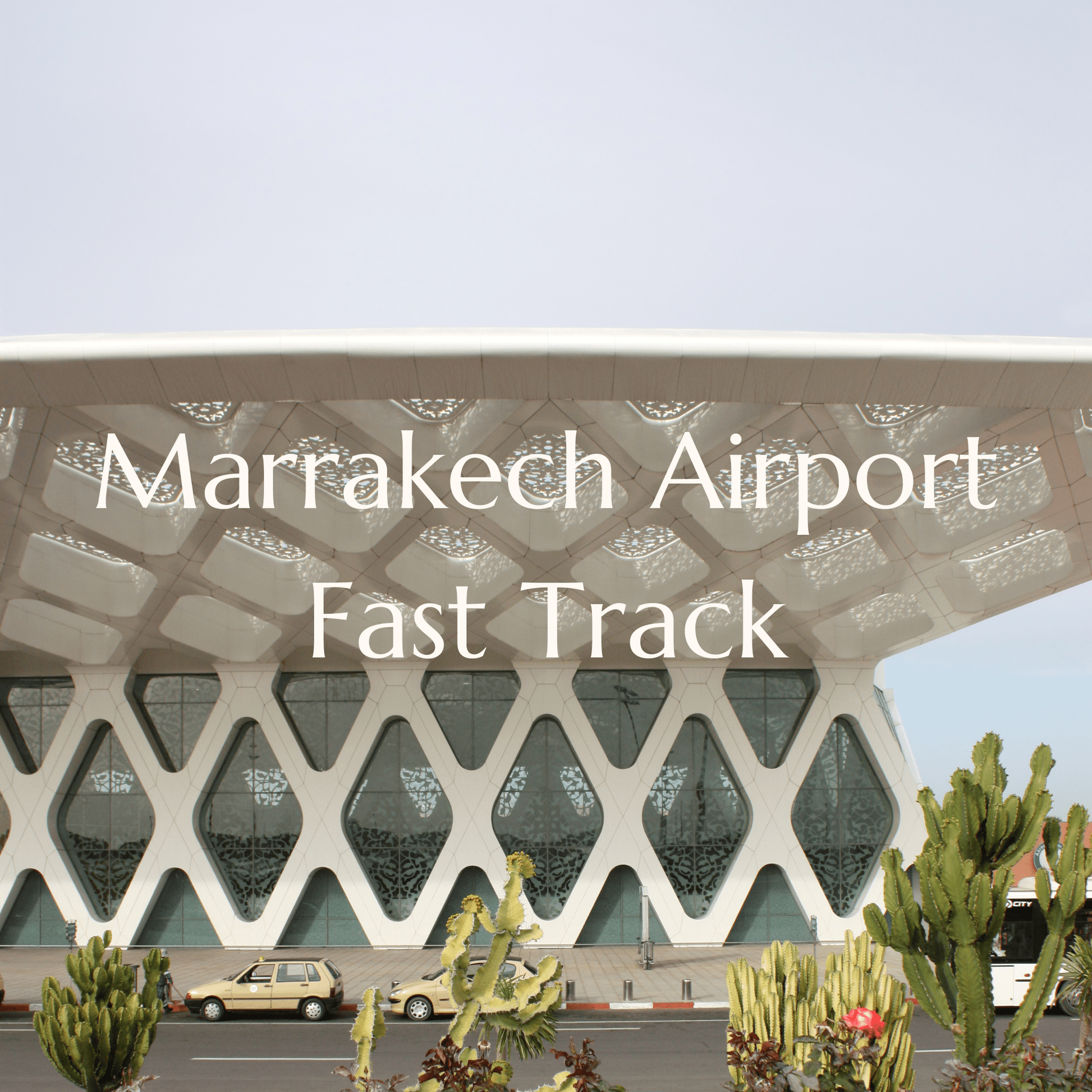 Marrakech Airport Fast Track - Rocstar Concierge Marrakech